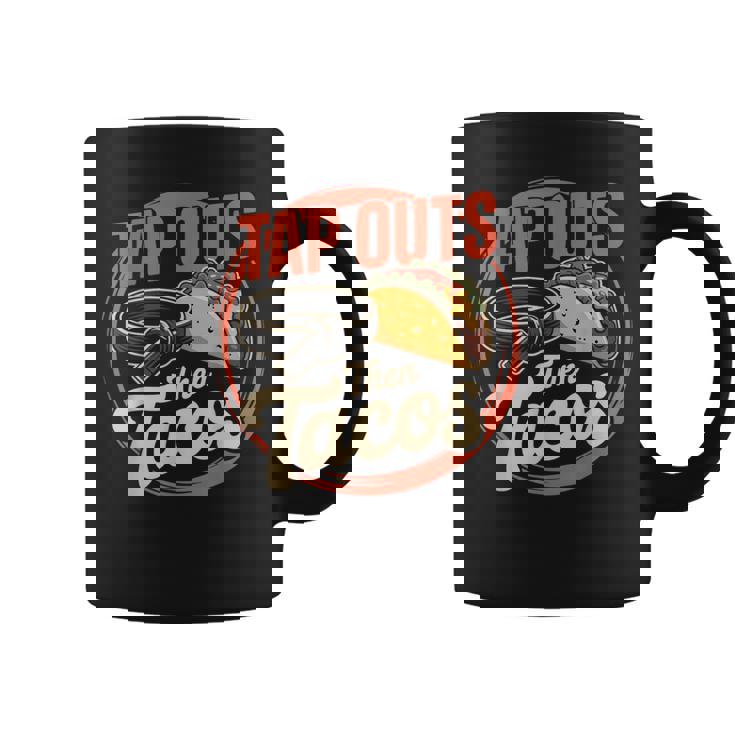 Jiu Jitsu Taco Retro Vintage Tap Outs Then Tacos Coffee Mug