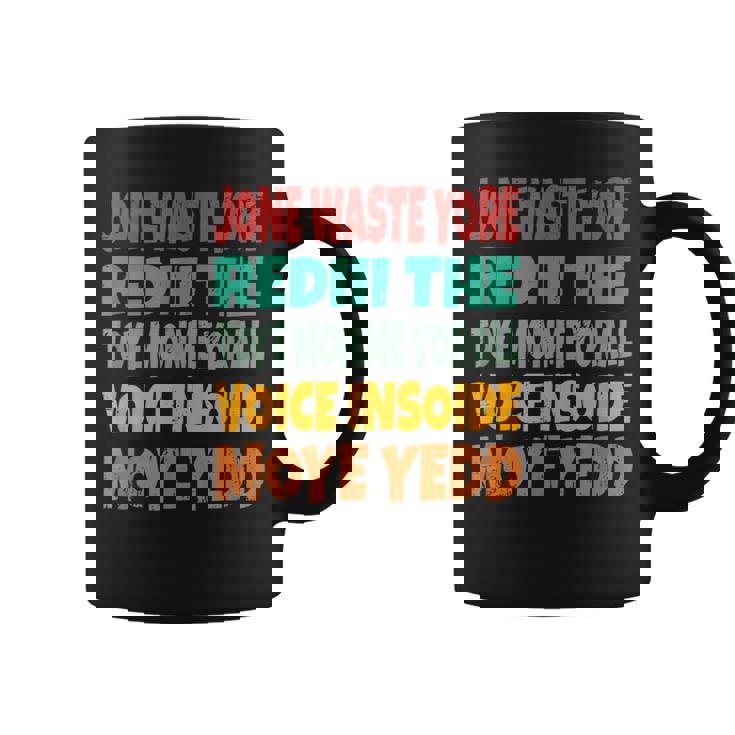 Jone Waste Yore Toye Monme Jones Waste Your Time コーヒーマグ