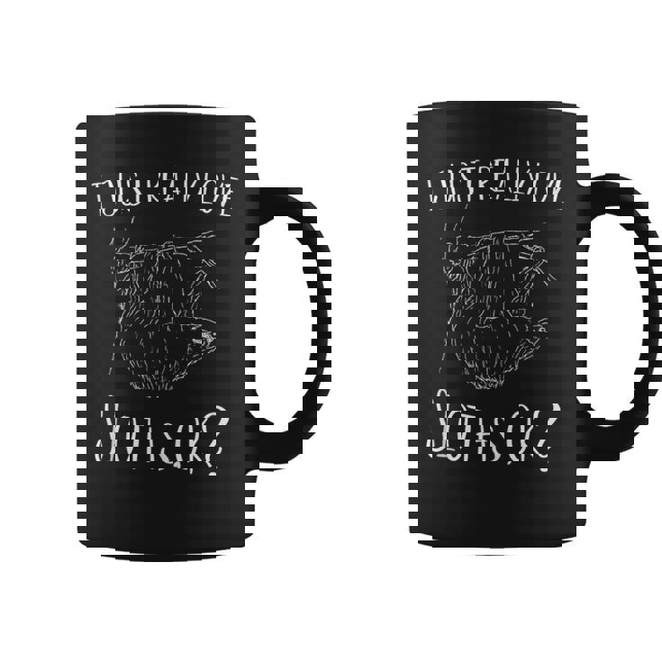 I Just Really Love Sloths OK Fancy Sloth Drawing Tank Top Coffee Mug