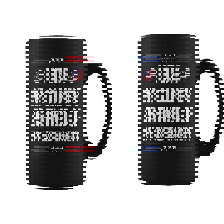 I Love My Country Ashamed Of My Government Usa 愛国的 コーヒーマグ