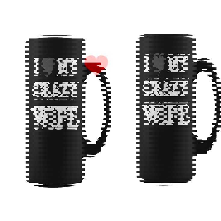 I Love My Crazy Wife コーヒーマグ