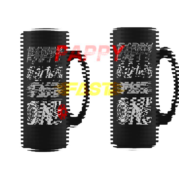 Pappy Of The Fast One 1St Birthday Race Car Family Coffee Mug