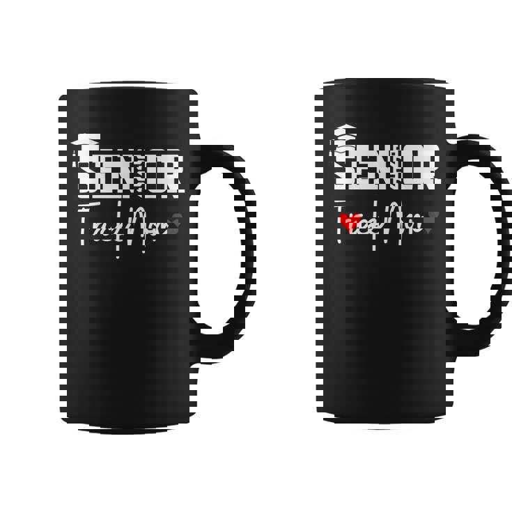 Senior 2026 Track Mom Class Of 2026 Track Team Parent Heart Coffee Mug