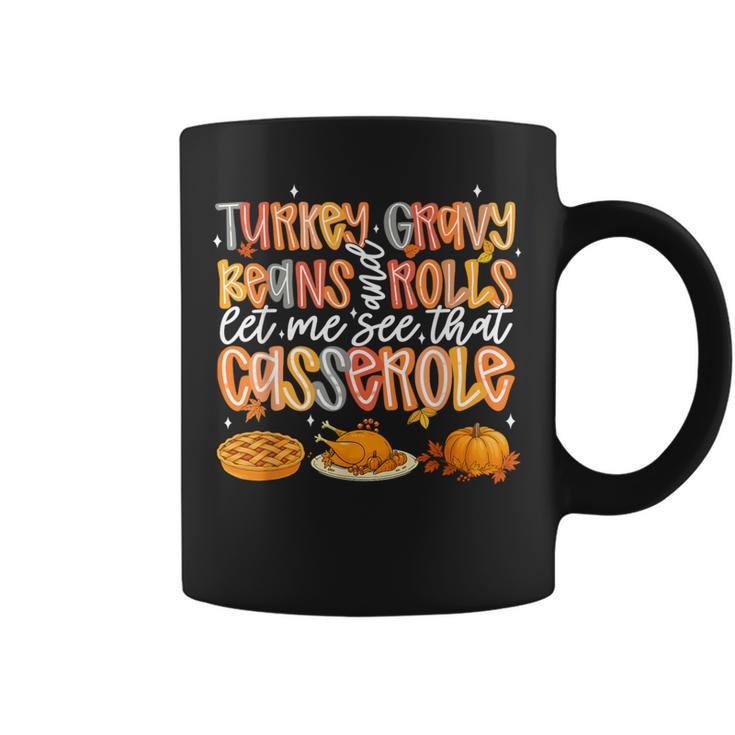 Turkey Gravy Beans Rolls Let Me See That Casserole Fall Coffee Mug