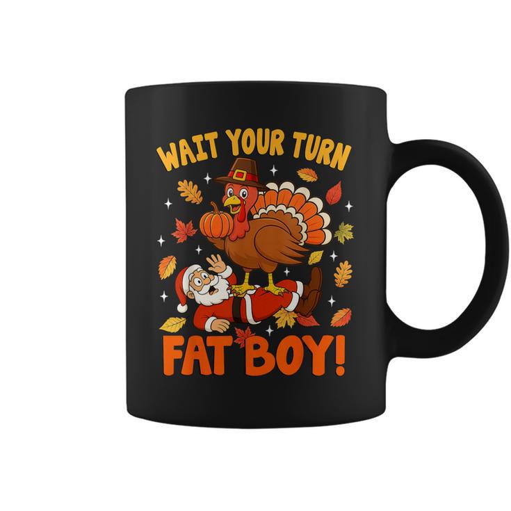 Wait Your Turn Thanksgiving Day Turkey Santa Christmas Coffee Mug