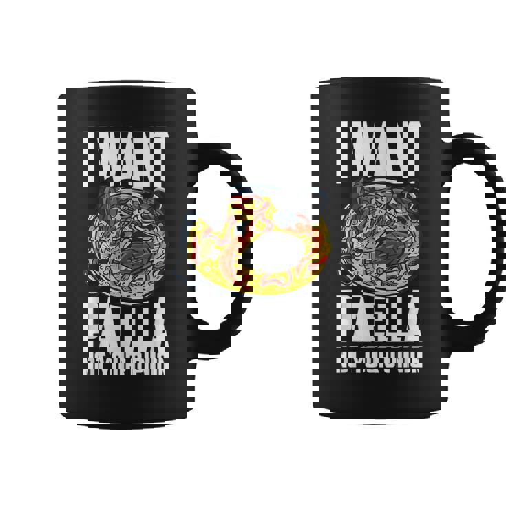 I Want Paella Not Your Opinion スペインのパエリア コーヒーマグ