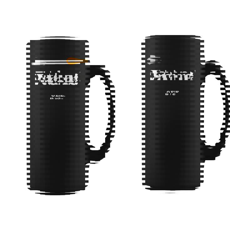 「 Watch Me Or Else 」「 私を見て！」最高の音楽監督に贈られる面白い音楽指揮者のミーム コーヒーマグ