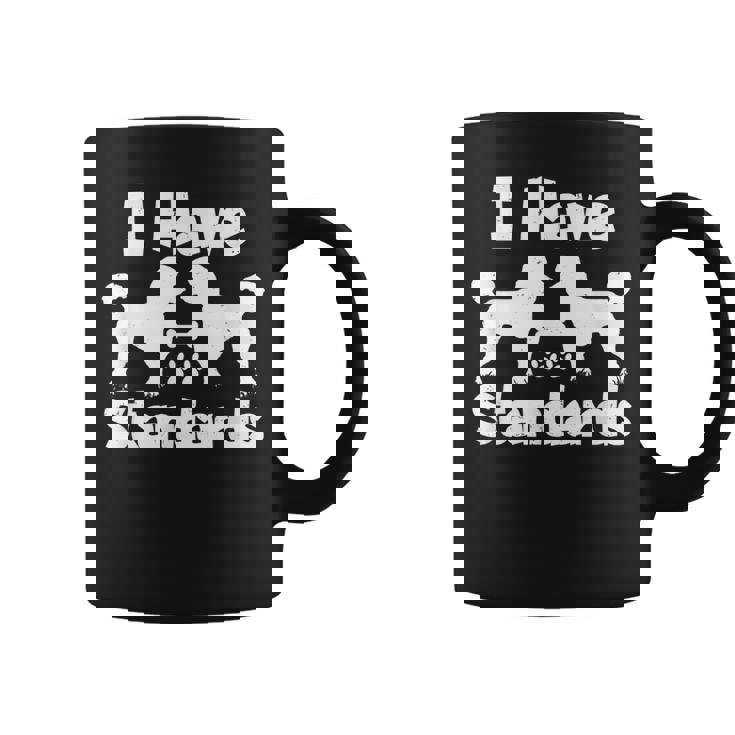 スタンダード プードル オーナーズ I Havetandards ファニー プードル コーヒーマグ