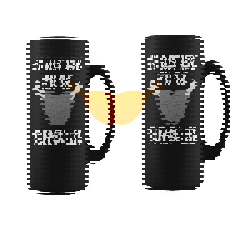 ターキー・レッグ・ファニー・サンクスギビング・ターキーのためにここに来たんだ 長袖tシャツ コーヒーマグ