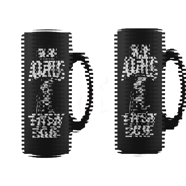 私はアクエリアスですそれが私の言い訳ですアクエリアス コーヒーマグ