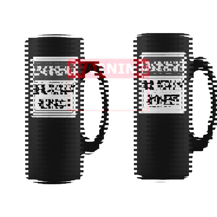 警告サイン Brutally Honest Unapologeically 面白いサイン コーヒーマグ
