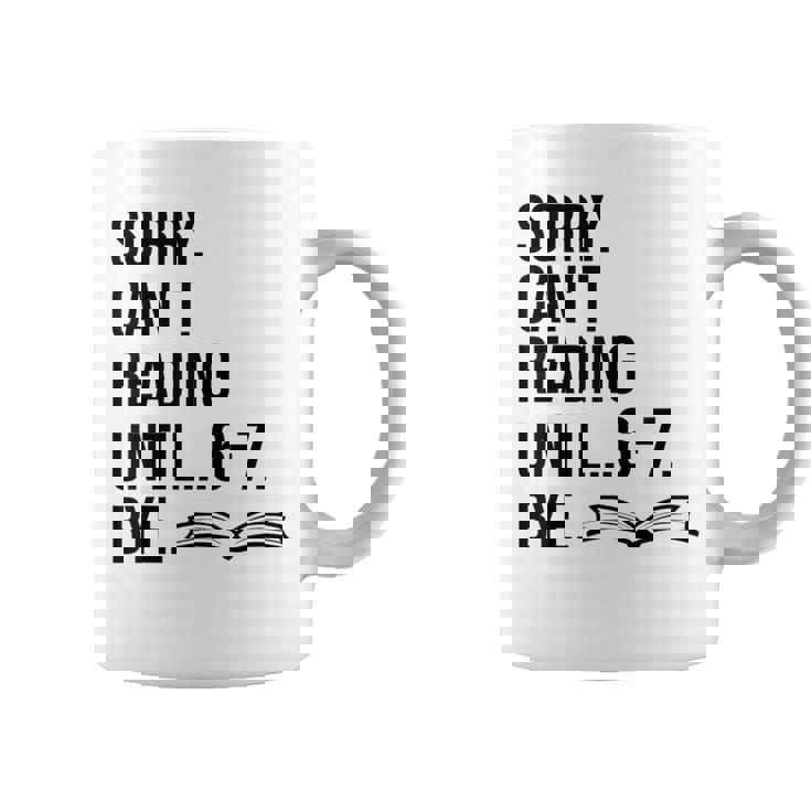 6-7 Sorry Cant Reading 67 English Teacher 6 7 Book Six Seven Coffee Mug