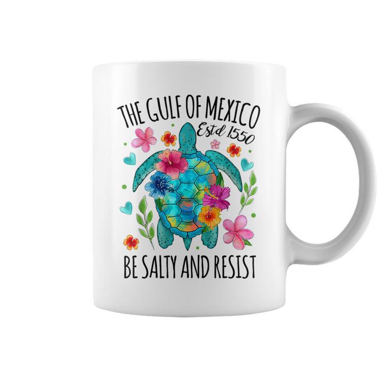 Gulf Of Mexico Estd 1550 Turtle Be Salty And Resist Coffee Mug