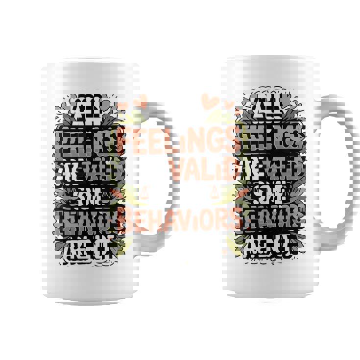 Mental Health Awareness All Feelings Are Valid Be Kind Coffee Mug