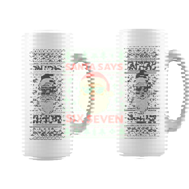 Santa Says 67 Ugly Christmas Sweater Santa Coffee Mug