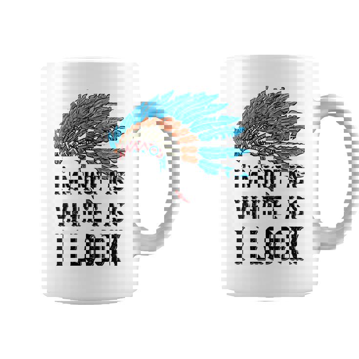 ネイティブ・アメリカン・インディアン I'm Not As 先住民族 コーヒーマグ