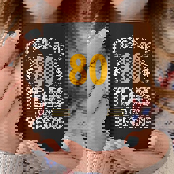 80Th Birthday It Took Me 80 Years Good 80歳 コーヒーマグ 面白い贈り物