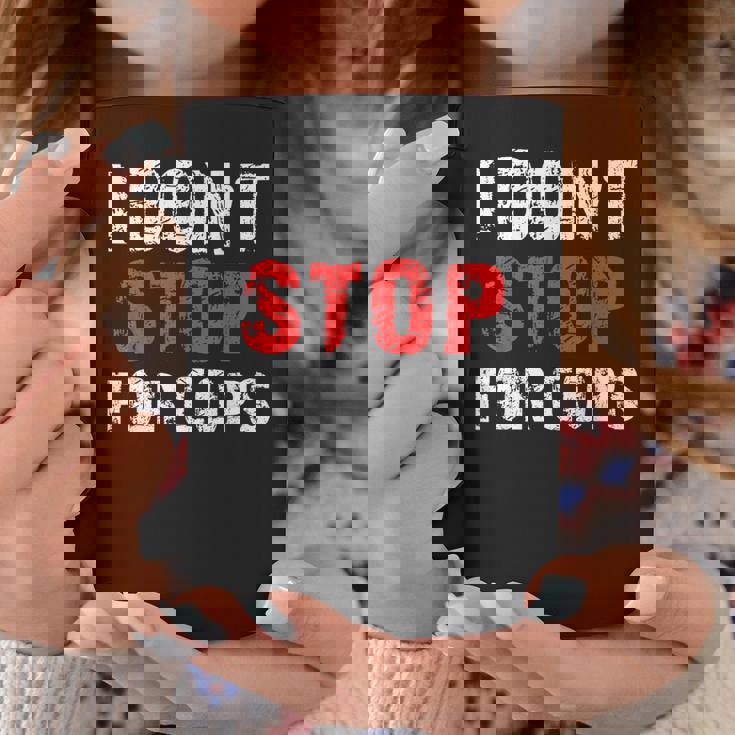 I Don'ttop For Cops ランニング用 コーヒーマグ 面白い贈り物