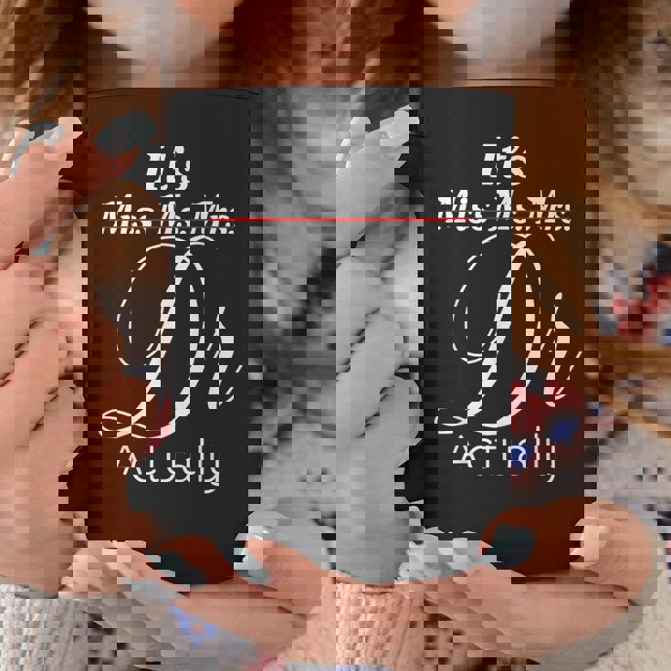 Its Miss Ms Mrs Dr Actually Graduating Doctor コーヒーマグ 面白い贈り物