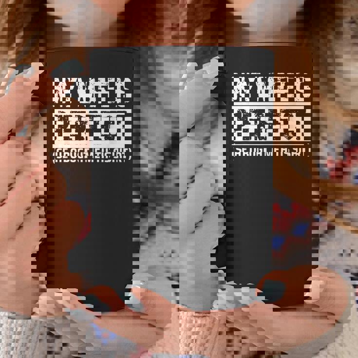 My Wife Is Perfecthe Bought Me This Husband コーヒーマグ 面白い贈り物