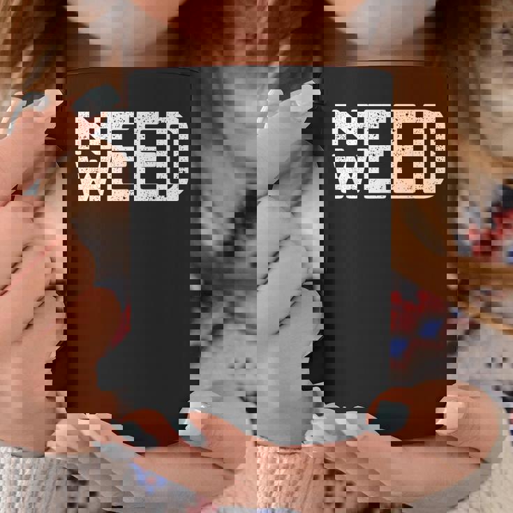 Need Weed ファニー ストーナー スモーカー ポット 恋人 大麻 マリファナ コーヒーマグ 面白い贈り物