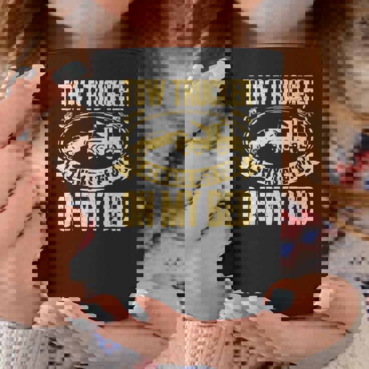 Tow Truck Driver Wrecker I Always Get You On My Bed コーヒーマグ 面白い贈り物