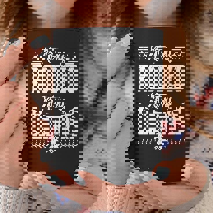 サーカスティック・ノット・マイ・ロデオノット・マイ・クラウンズ・ホース 長袖tシャツ コーヒーマグ 面白い贈り物