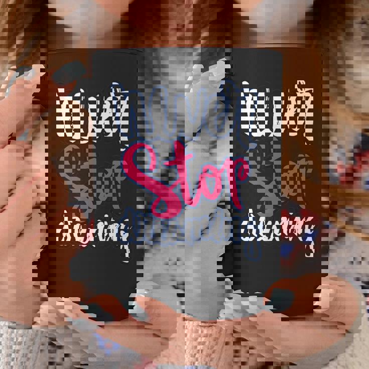 励ましギフト ポジティブなメッセージ Nevertop Dreaming コーヒーマグ 面白い贈り物