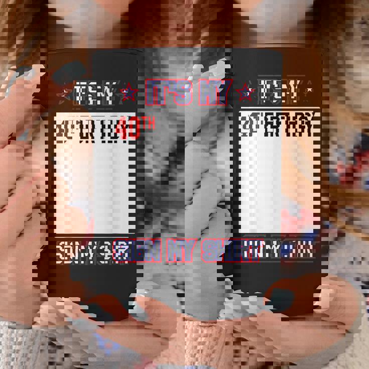 面白い40歳の誕生日のアイデア It's My 40Th Birthdayign My コーヒーマグ 面白い贈り物