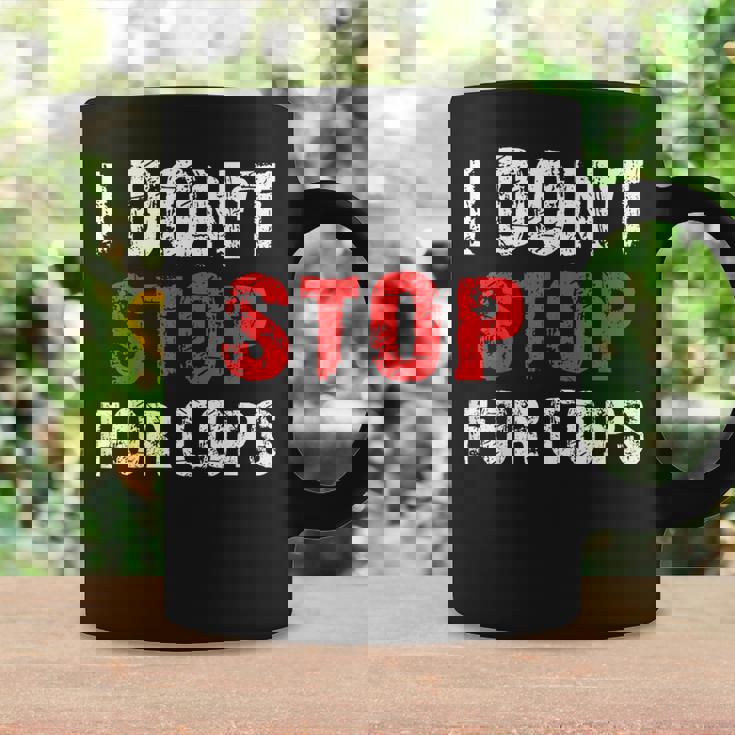 I Don'ttop For Cops ランニング用 コーヒーマグ ギフトのアイデア