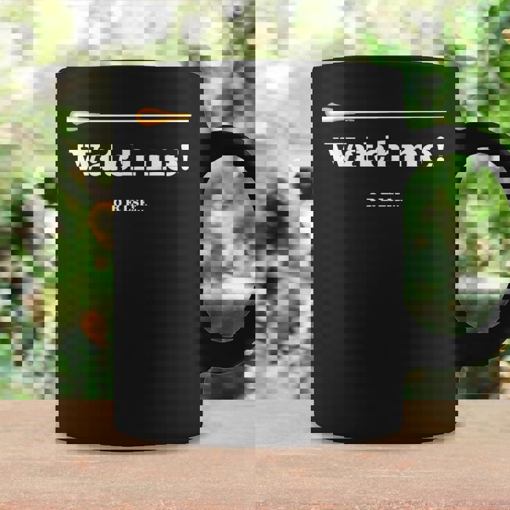 「 Watch Me Or Else 」「 私を見て！」最高の音楽監督に贈られる面白い音楽指揮者のミーム コーヒーマグ ギフトのアイデア