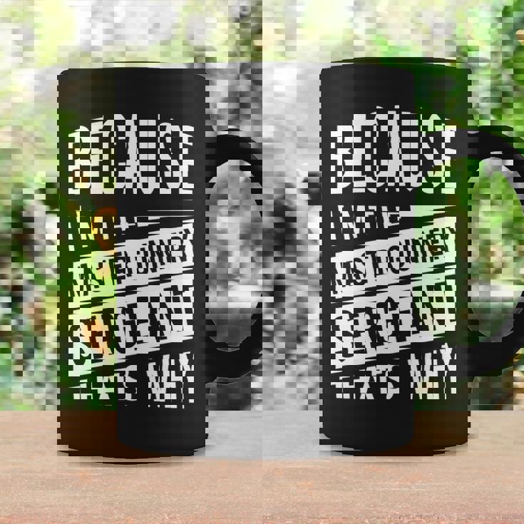 なぜなら私はマスター・ガナリー・サージェント・マジスグだからだ Nco 長袖tシャツ コーヒーマグ ギフトのアイデア