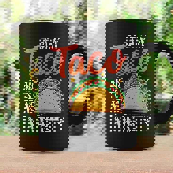 私のタコスを食べて、私はかなり食通好きだと教えて コーヒーマグ ギフトのアイデア