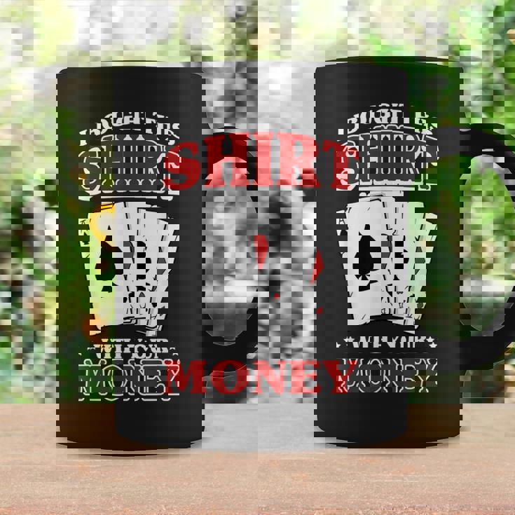 私はこれを購入しました。 あなたのお金で ポーカー トランプ 運 コーヒーマグ ギフトのアイデア