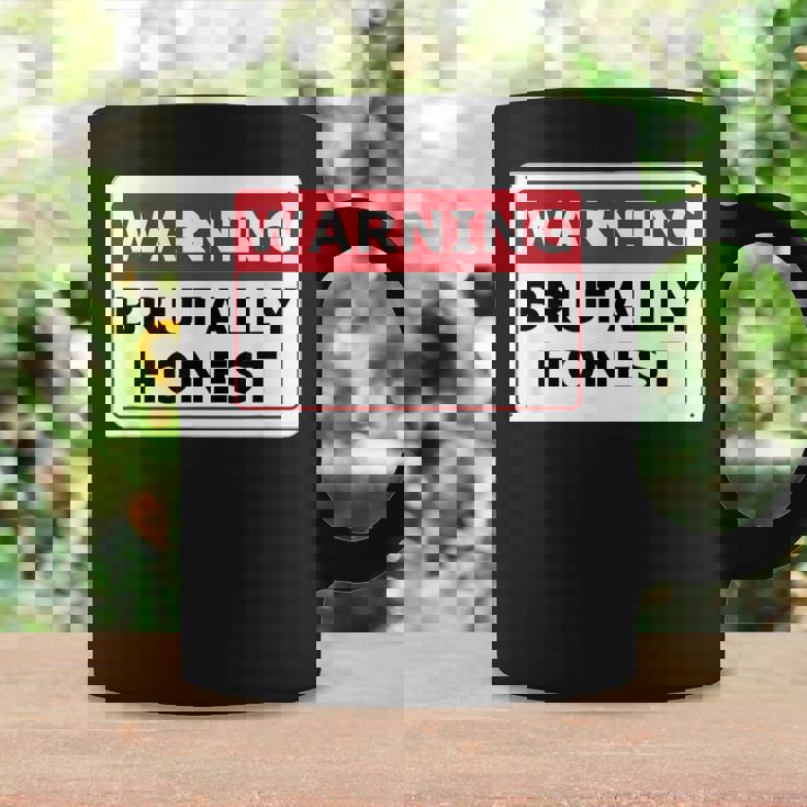 警告サイン Brutally Honest Unapologeically 面白いサイン コーヒーマグ ギフトのアイデア