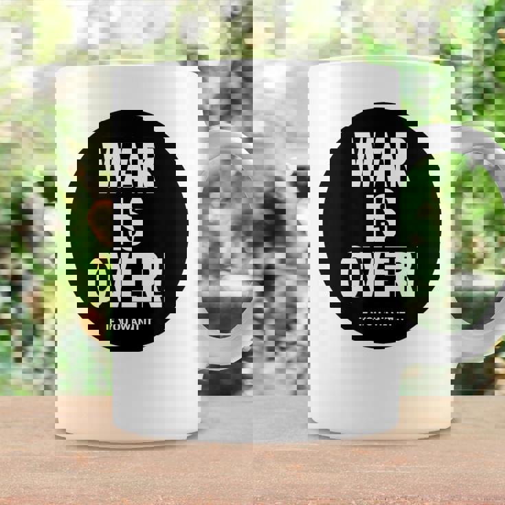 Exclusive War Is Over If You Want It 限定版 コーヒーマグ ギフトのアイデア