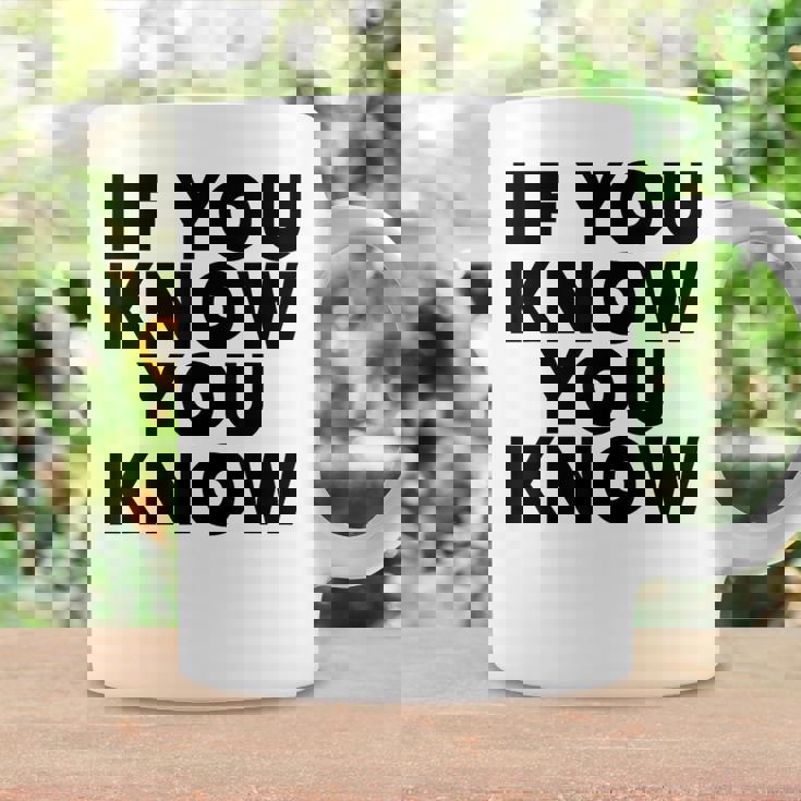 If You Know You Know コーヒーマグ ギフトのアイデア