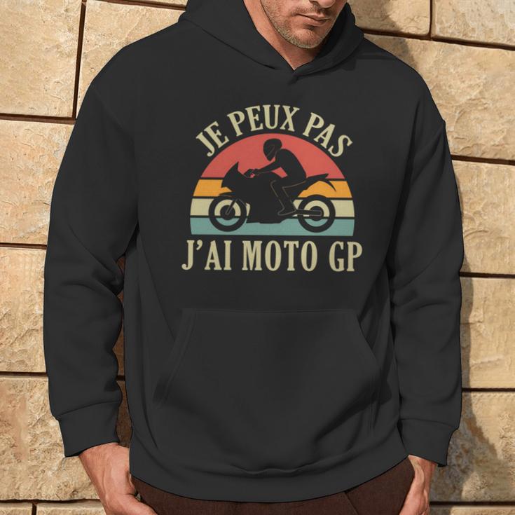 Je Peux Pas J'ai Moto Gp Courses Motos Motard Humour Manche Longue Sweat à capuche Lifestyle