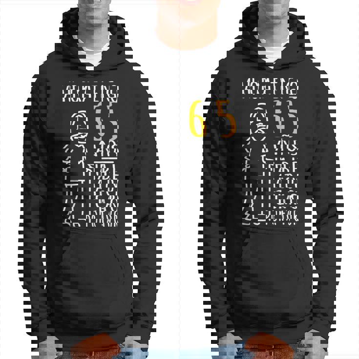 Ahora Tengo 65 Años Sudadera