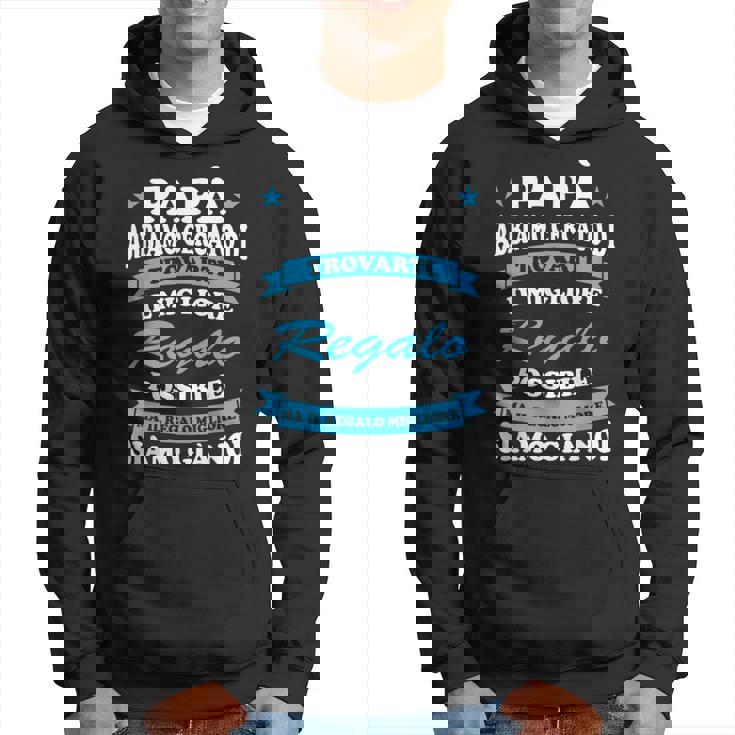 Festa Del Papà Regalo Padre Migliore Papà Del Mondo Felpa con cappuccio