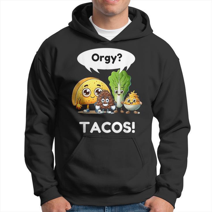 Taco Drôle Orgie De Tacos Cinco De Mayo Chemise Tacos Sweat à capuche