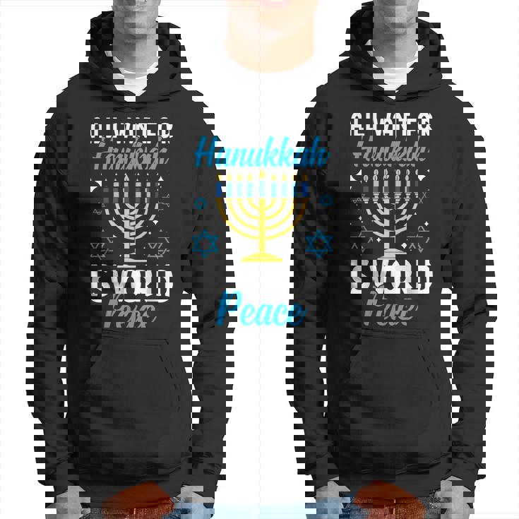 Todo Lo Que Quiero Para Hanukkah Es La Paz Mundial Judía Janucá Adulto Sudadera