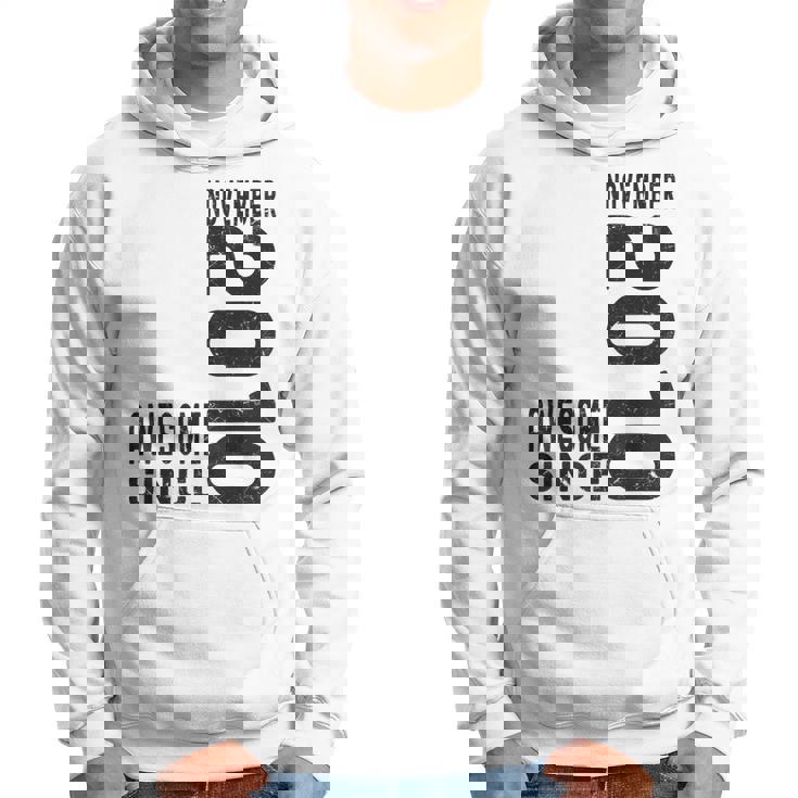 Impresionante Desde Noviembre 2010 Nacido En 2010 Noviembre Cumpleaños Sudadera