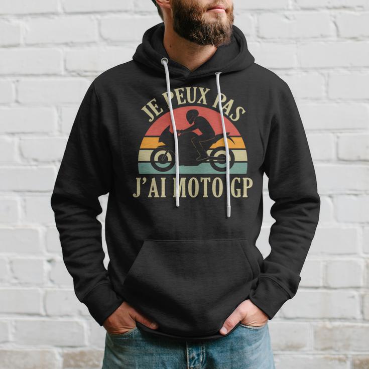 Je Peux Pas J'ai Moto Gp Courses Motos Motard Humour Manche Longue Sweat à capuche Cadeaux pour lui