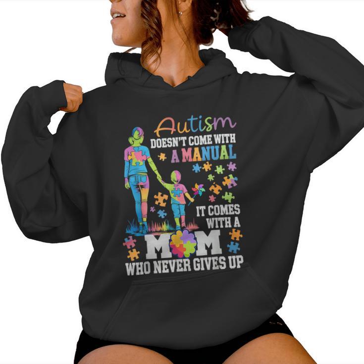 Autism Mom Doesn’T Come With A Manual Never Gives Up Women Hoodie