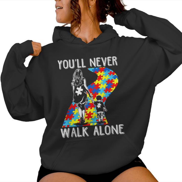 Autism Mom You Will Never Walk-Alone Support Autism Son Women Hoodie