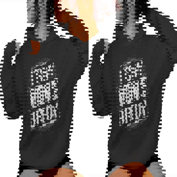 Distressed It's My Mom's Birthday Retro Vintage Women Women Hoodie