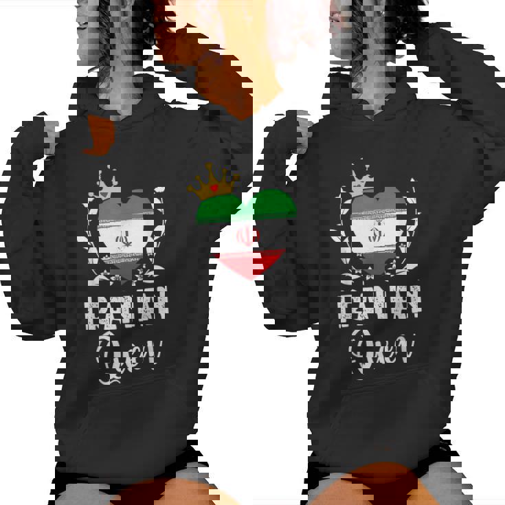 Iranian Queen Iran Flag Proud Iranian Woman Women's Hoodie