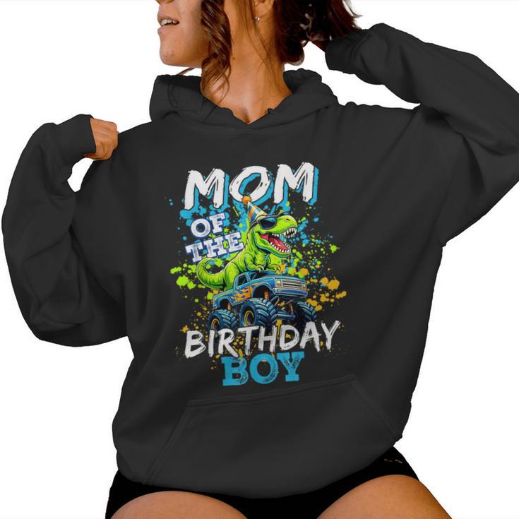 Mom Of The Birthday Boy Monster Truck Dinosaur Bdayt Rex Women Hoodie
