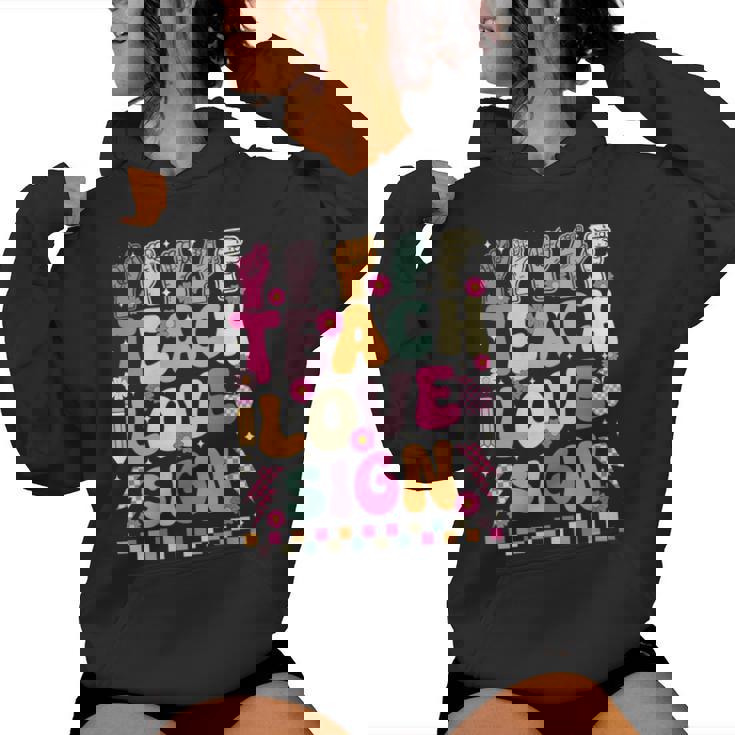 Teacher ASL Sign Language Classroom Vibes Women's Hoodie